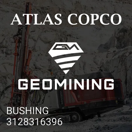 3128316396 ВТУЛКА Atlas Copco / Epiroc