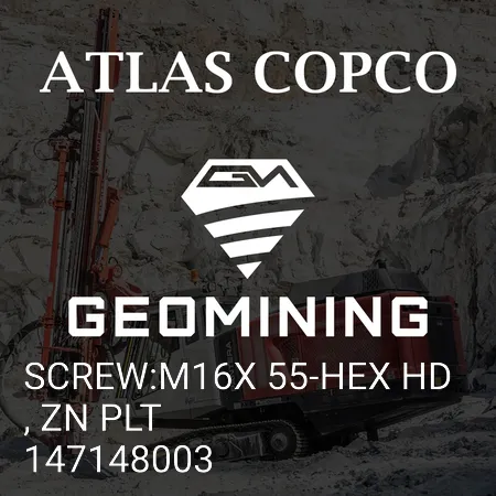 147148003 ВИНТ:M16X 55-HEX HD, ZN PLT Atlas Copco / Epiroc