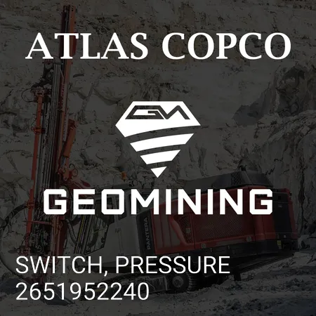 2651952240 ВЫКЛЮЧАТЕЛЬ, ДАВЛЕНИЕ Atlas Copco / Epiroc