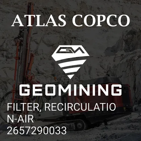 2657290033 ФИЛЬТР РЕЦИРКУЛЯЦИОННОГО ВОЗДУХА Atlas Copco / Epiroc