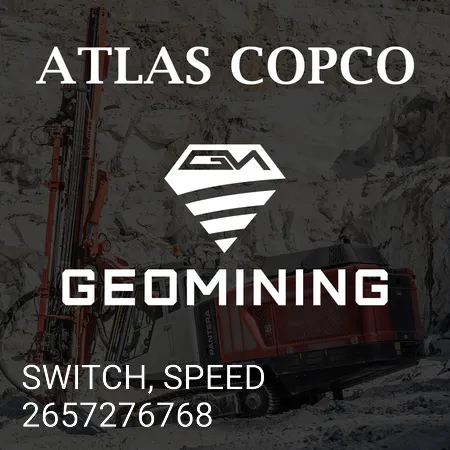 2657276768 ПЕРЕКЛЮЧАТЕЛЬ, СКОРОСТЬ Atlas Copco / Epiroc