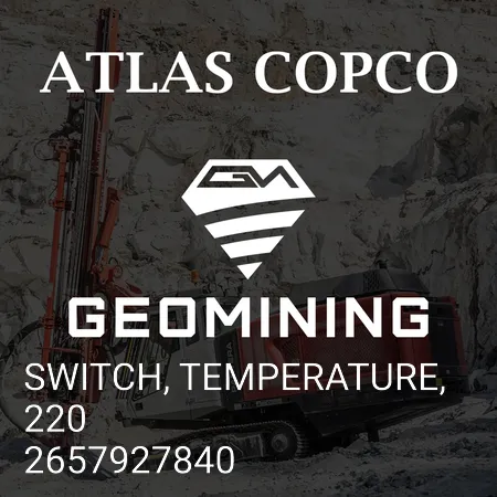 2657927840 ВЫКЛЮЧАТЕЛЬ, ТЕМПЕРАТУРА, 220 Atlas Copco / Epiroc