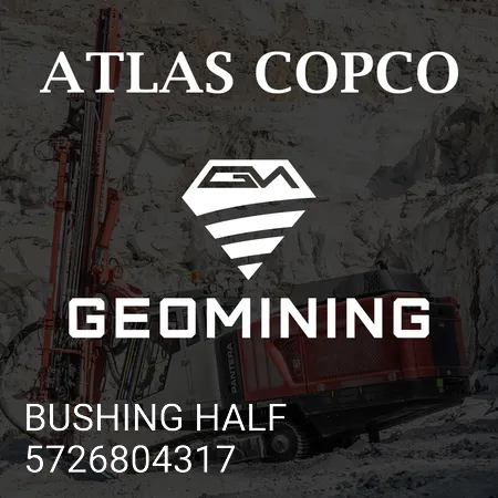 5726804317 ВТУЛКА ПОЛОВИНА Atlas Copco / Epiroc